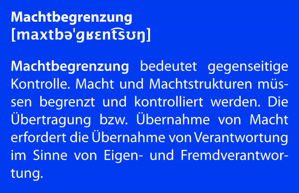 Machtbegrenzung bedeutet gegenseitige Kontrolle